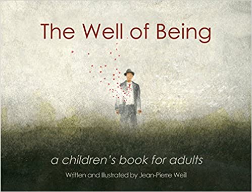 The Well of Being: A Picture Book for Adults